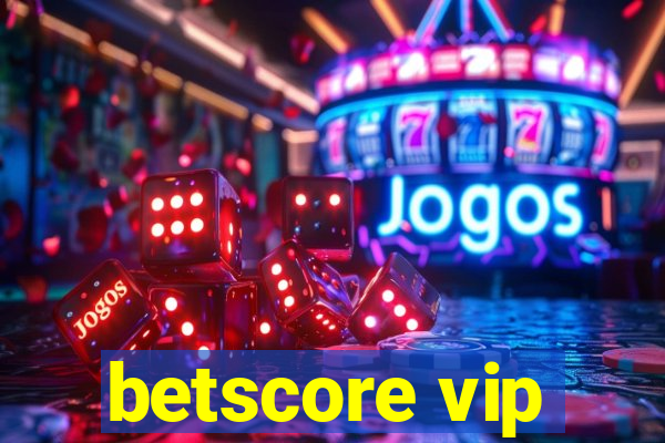 betscore vip